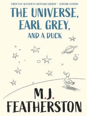 cover image of The Universe, Earl Grey, and a Duck